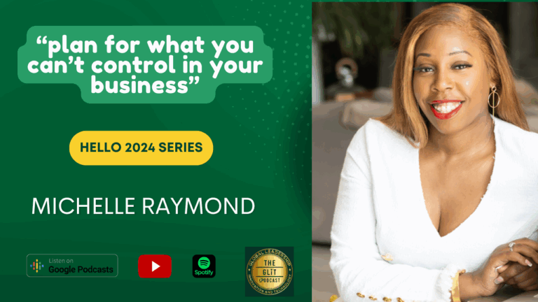 GLIT PodCast Ep 001 – “Hello 2024” – Planning your Business for the New Year – Michelle Raymond